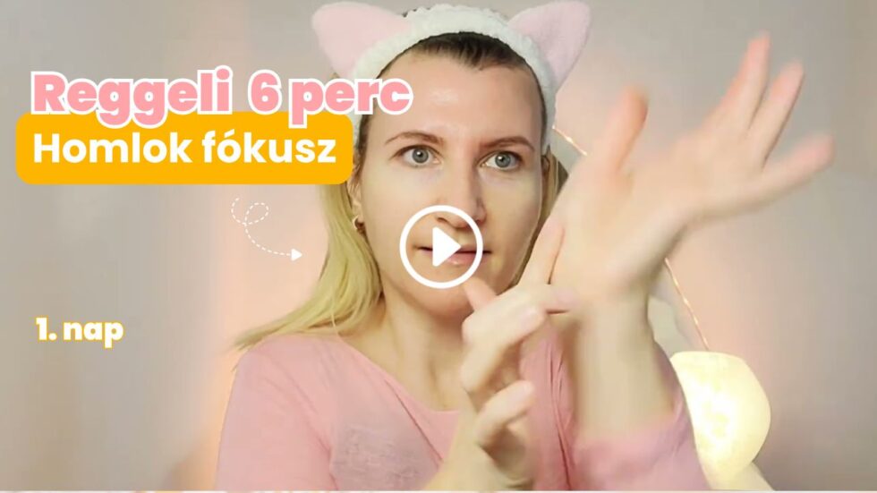 Reggeli 6 perc, homlok fókusz