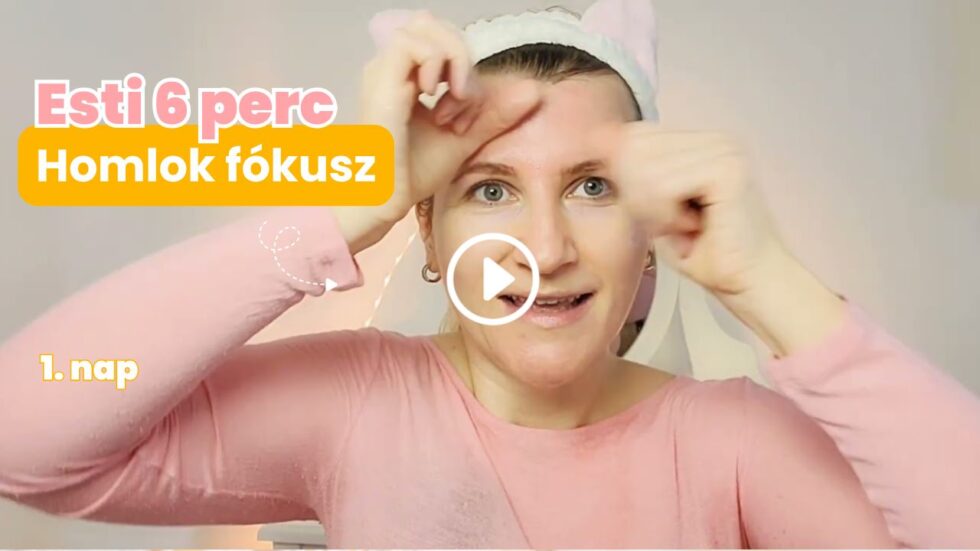 Esti 6 perc, homlok fókusz