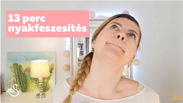 13 perces nyakfeszesítés gyakorlat